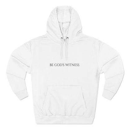 BE GOD'S WITNESS - Unisex Fleece Hoodie