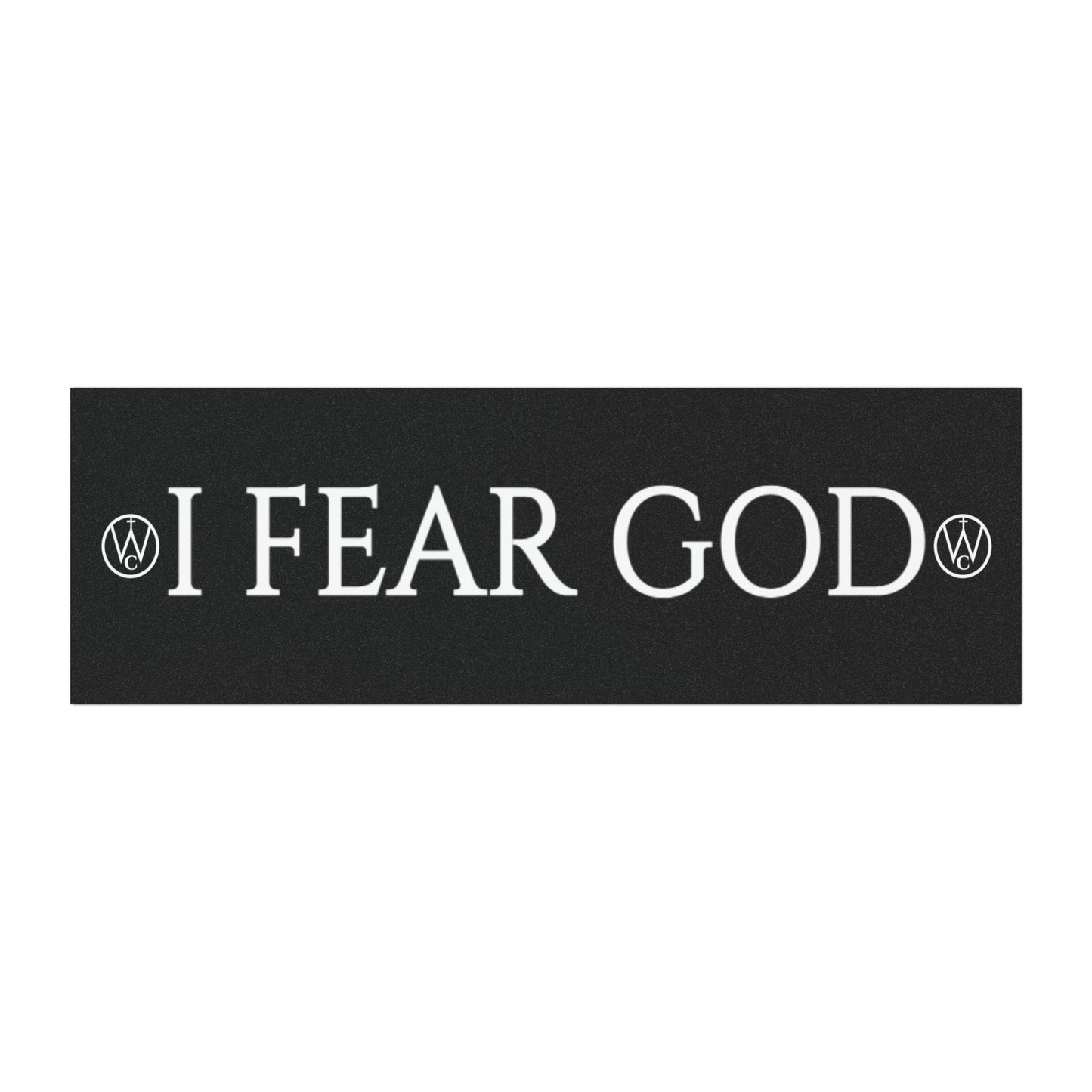 I FEAR GOD - Car Magnet