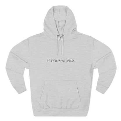 BE GOD'S WITNESS - Unisex Fleece Hoodie